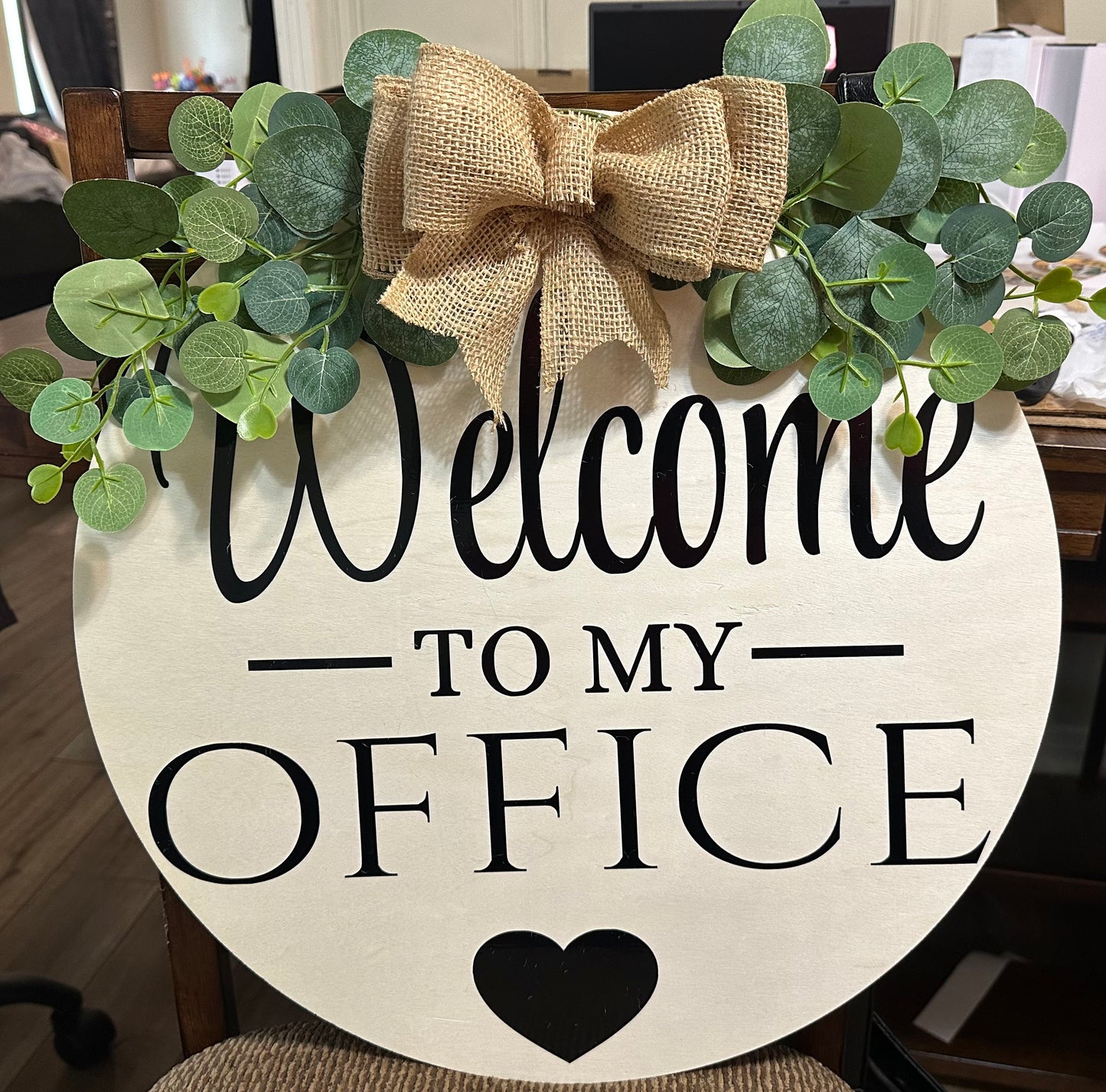 Welcome to My office sign